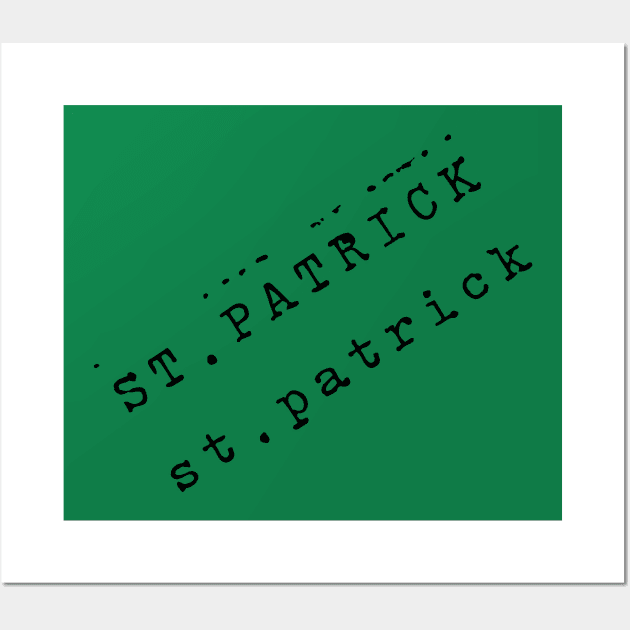 St. Patrick Wall Art by WARKUZENA